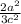 \\ \\ \frac{2a {}^{2} }{3c {}^{2} }