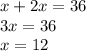 x+2x=36\\3x=36\\x=12