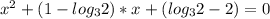 x^2 + (1 - log_3 2)*x + (log_3 2 - 2) = 0