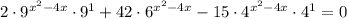 2 \cdot{9}^{x^2-4x}\cdot9^1+42\cdot6^{x^2-4x} - 15 \cdot4^{x^2 - 4x}\cdot4^1 =0