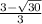 \frac{ 3 - \sqrt{30} }{ 3}