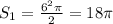 S_1=\frac{6^2\pi }{2} =18\pi