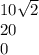 10\sqrt{2}\\ 20\\ 0