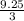 \frac{9.25}{3}