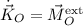 \dot{\vec{K}}_{O} = \vec{M}_{O}^{\text{ext}}