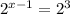 2 {}^{x - 1} = 2 {}^{3}