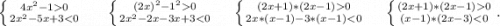 \left \{ {{4x^2-10} \atop {2x^2-5x+30} \atop {2x^2-2x-3x+30} \atop {2x*(x-1)-3*(x-1)0} \atop {(x-1)*(2x-3)