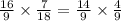 \frac{16}{9} \times \frac{7}{18} = \frac{14}{9} \times \frac{4}{9}