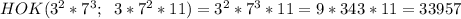 HOK(3^2*7^3;\;\; 3*7^2*11)=3^2*7^3*11=9*343*11=33957