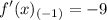 \large \displaystyle f'(x)_{(-1)}=-9