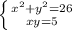 \left \{ {{x^{2}+y^{2}=26 } \atop {xy=5}} \right.