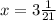 x = 3 \frac{1}{21}