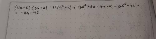 Подати у вигляді многочлена (4а-5)(3а+2)-12(а²+3)