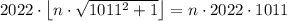 2022\cdot\left\lfloor n\cdot\sqrt{1011^2+1}\right \rfloor=n\cdot 2022\cdot 1011