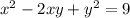 x^{2} -2xy+y^2=9