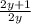 \frac{2y+1}{2y}