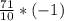 \frac{71}{10}*(-1)