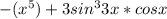 -(x^5)+3sin^33x*cosx