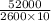 \frac{52000}{2600 \times 10}