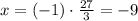 x = (-1)\cdot\frac{27}{3} = -9