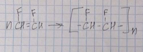 с заданием по химии запишите уравнение реакций полимеризации 1,2 дифторэтилена