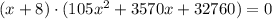 (x+8)\cdot (105x^2+3570x+32760)=0