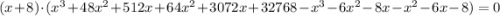 (x+8)\cdot (x^3+48x^2+512x+64x^2+3072x+32768 -x^3-6x^2-8x-x^2-6x-8)=0