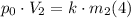 p_0\cdot V_2 = k\cdot m_2(4)