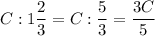 C : 1\dfrac{2}{3} = C : \dfrac{5}{3} = \dfrac{3C}{5}