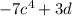 - 7 {c}^{4} + 3d