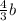 \frac{4}{3}b