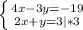 \left \{ {{4x-3y= -19} \atop {2x+y=3} |*3} \right.