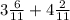 3\frac{6}{11} +4\frac{2}{11}