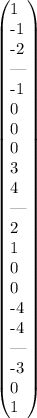 \left(\begin{array}{}1&-1&-2&|&-1&0&0\\0&3&4&|&2&1&0\\0&-4&-4&|&-3&0&1\end{array}\right)