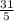 \frac{31}{5}