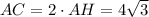 AC=2\cdot AH=4\sqrt3