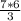 \frac{7*6}{3}