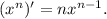 ({x^n})' = n{x^{n - 1}}.