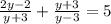 \frac{2y-2}{y+3}+\frac{y+3}{y-3}=5