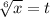 \sqrt[6]{x} =t