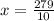 x = \frac{279}{10}