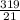 \frac{319}{21}