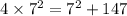 4 \times 7 {}^{2} = 7 {}^{2} + 147